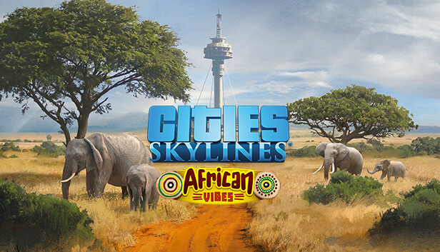 Cities: Skylines - African Vibes DLC Steam CD Key