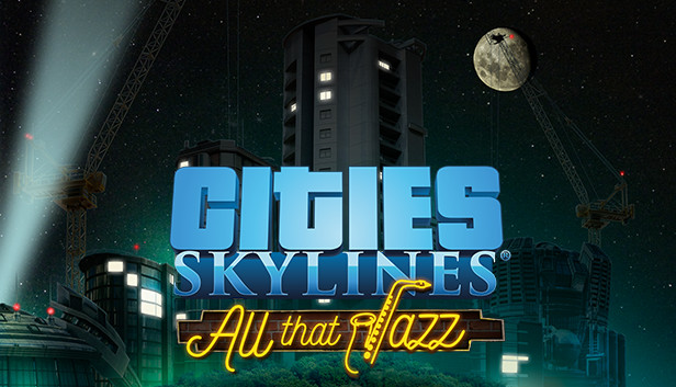 Cities: Skylines - All That Jazz DLC - PC (Steam)