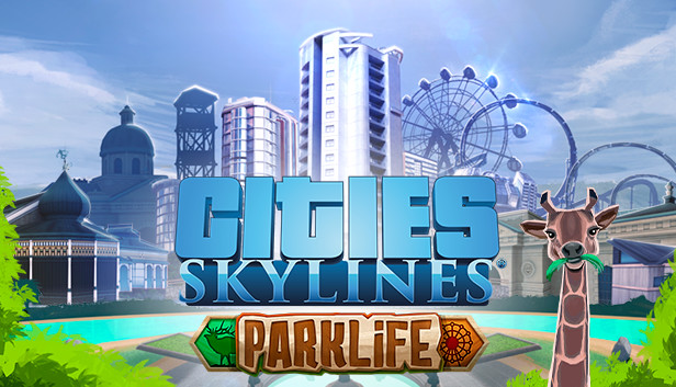 Cities: Skylines + Parklife DLC EU Steam CD Key