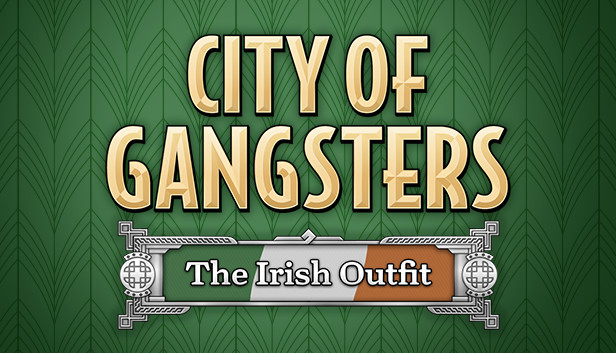 City of Gangsters - The Irish Outfit DLC Steam CD Key