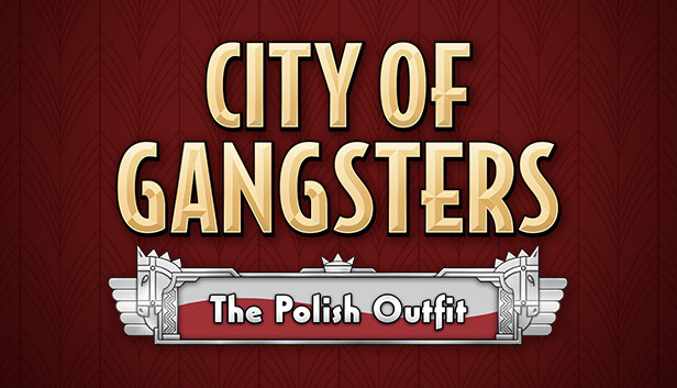 City of Gangsters - The Polish Outfit DLC Steam CD Key