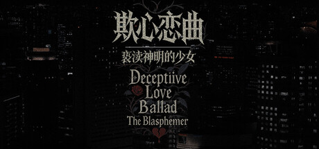 Deceptiive Love Ballad The Blasphemer - PC (Steam)