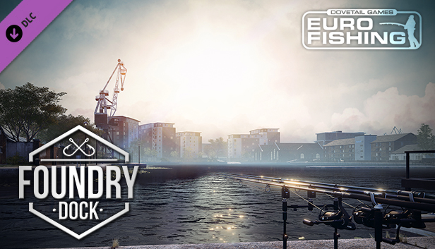 Euro Fishing - Foundry Dock DLC Steam CD Key