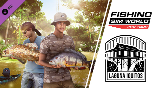 Fishing Sim World: Pro Tour - Laguna Iquitos DLC Steam CD Key