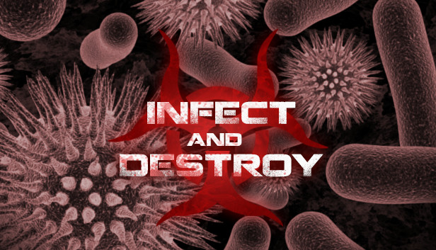 Infect and Destroy Steam CD Key
