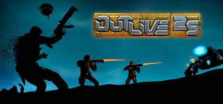 Outlive 25 - PC (Steam)