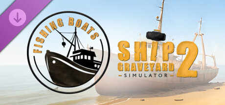 Ship Graveyard Simulator 2 - Fishing Boats DLC - PC (Steam)