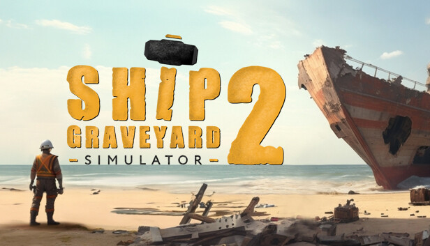 Ship Graveyard Simulator 2 - PC (Steam)