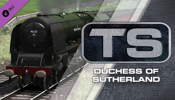 Train Simulator - Duchess of Sutherland Loco Add-On DLC Steam CD Key