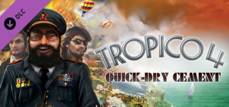 Tropico 4 - Quick-dry Cement DLC Steam CD Key