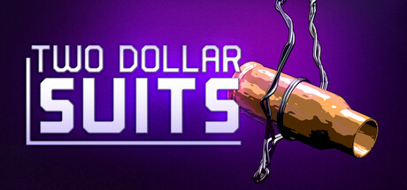 Two Dollar Suits - PC (Steam)