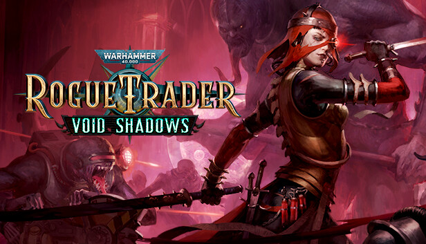 Warhammer 40,000: Rogue Trader - Void Shadows DLC - PC (Steam)